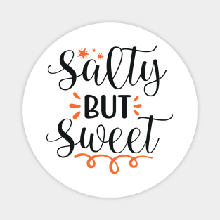 Salty but Sweet Magnet